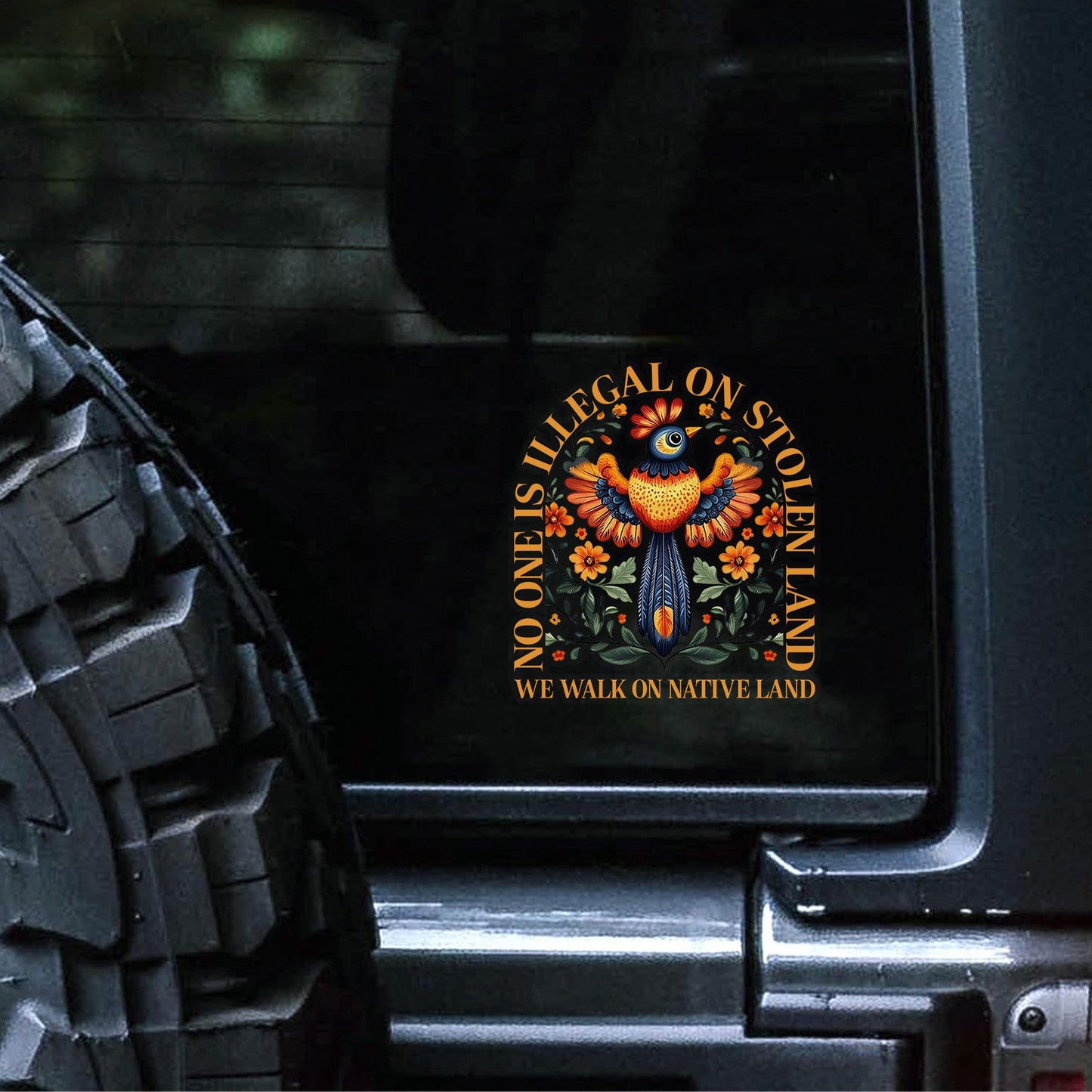 NO ONE IS ILLEGAL ON STOLEN LAND. WE WALK ON NATIVE LAND DECAL Style 2