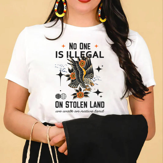 NO ONE IS ILLEGAL ON STOLEN LAND. WE WALK ON NATIVE LAND Style 11 - One Sides Unisex T-Shirt/T-Shirt V-Neck/Hoodie/Sweatshirt