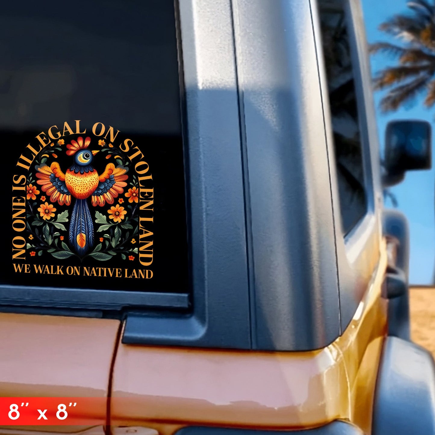 NO ONE IS ILLEGAL ON STOLEN LAND. WE WALK ON NATIVE LAND DECAL Style 2
