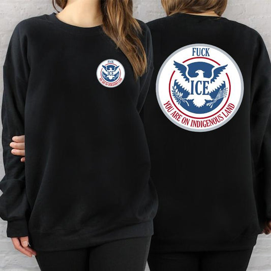 YOU ARE ON INDIGENOUS LAND - Two Sides Unisex T-Shirt/T-Shirt V-Neck/Hoodie/Sweatshirt